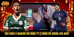 Kèo Châu Á Nohu90 Với Bảng Tỷ Lệ Bóng Đá Chuẩn Xác Nhất