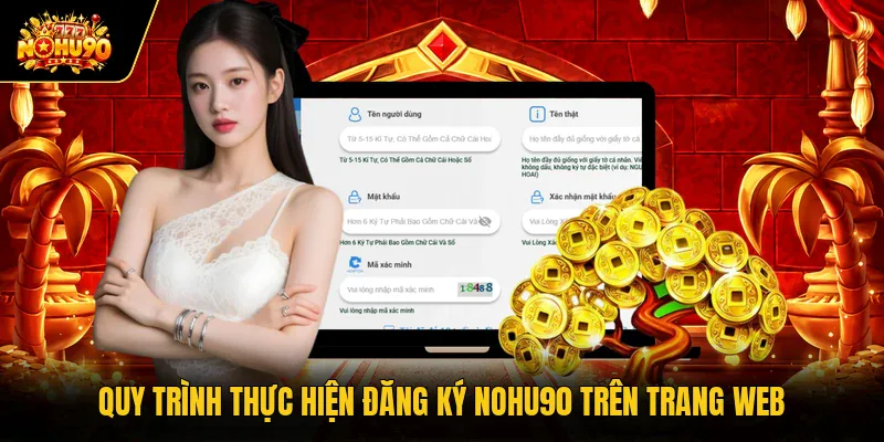 Quy trình thực hiện đăng ký Nohu90 trên trang web